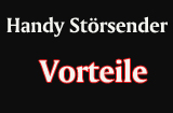 Störsender Vorteile